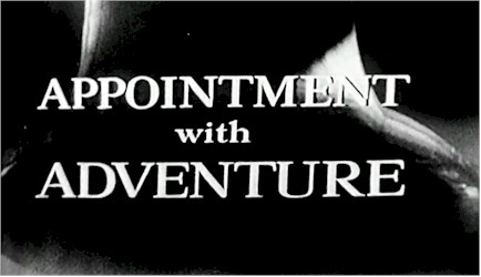 Appointment with Adventure