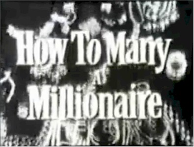 How to Marry a Millionaire