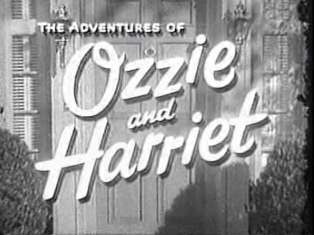 Ozzie and Harriet